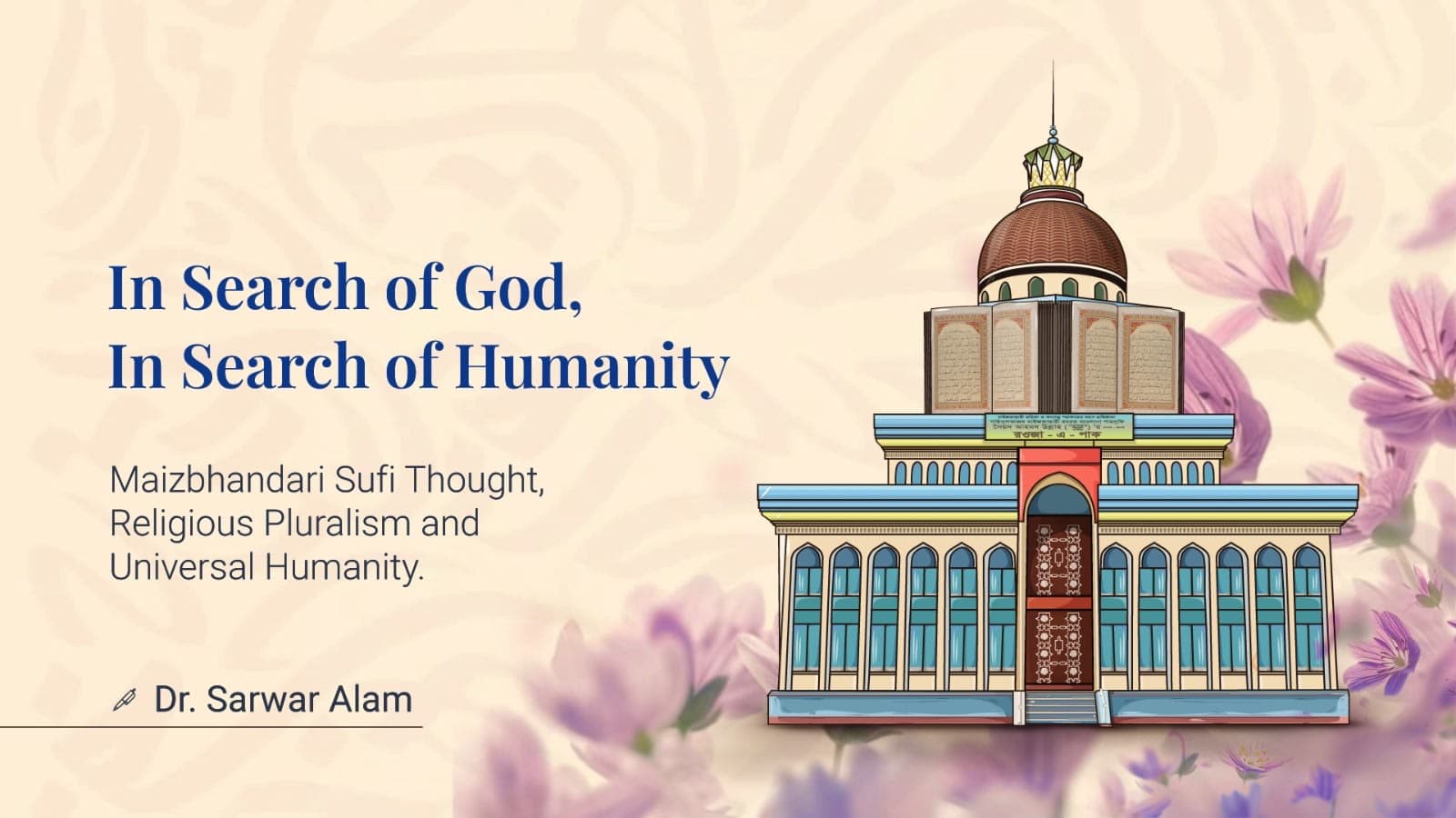 In Search of God, In Search of Humanity: Vilayat-e-Mutlaqa of Hazrat Delaor Husayn Maizbhandari